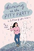 Dancing at the Pity Party