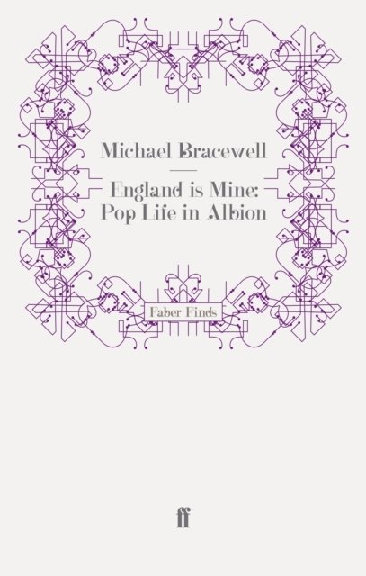 England is Mine: Pop Life in Albion