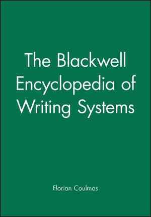 The Blackwell Encyclopedia of Writing Systems