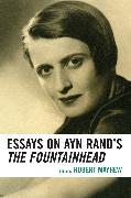 Essays on Ayn Rand's the Fountainhead