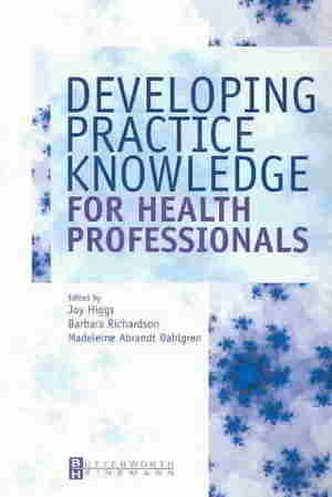 Developing Practice Knowledge for Health Professionals