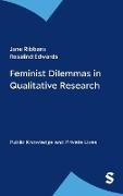 Feminist Dilemmas in Qualitative Research