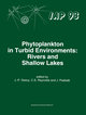 Phytoplankton in Turbid Environments: Rivers and Shallow Lakes