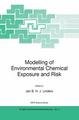 Modelling of Environmental Chemical Exposure and Risk