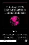 The Practice of Social influence in Multiple Cultures