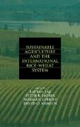 Sustainable Agriculture and the International Rice-Wheat System