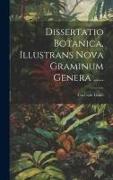 Dissertatio Botanica, Illustrans Nova Graminum Genera