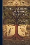 Heredity, Disease and Human Evolution