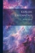 Keplers Erkenntnis: Und Methodenlehre