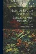 Hortus Regius Botanicus Berolinensis, Volume 2