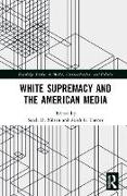 White Supremacy and the American Media