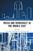 Media and Democracy in the Middle East