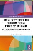 Ritual Servitudes and Christian Social Practices in Ghana