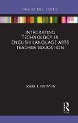 Integrating Technology in English Language Arts Teacher Education