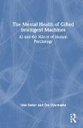 The Mental Health of Gifted Intelligent Machines