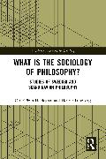 What is the Sociology of Philosophy?