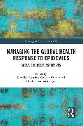 Managing the Global Health Response to Epidemics