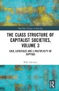 The Class Structure of Capitalist Societies, Volume 3