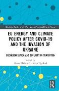 EU Energy and Climate Policy after Covid-19 and the Invasion of Ukraine