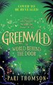 Greenwild: The World Behind The Door