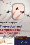 Theoretical and Computational Aerodynamics