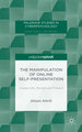 The Manipulation of Online Self-Presentation