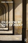 Education in Spite of Policy