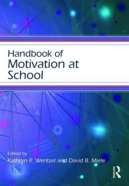 Handbook of Motivation at School