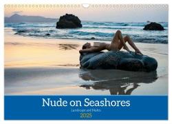 Nude on Seashores (Wall Calendar 2025 DIN A3 landscape), CALVENDO 12 Month Wall Calendar