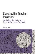 Constructing Teacher Identities