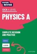 Oxford Revise: A Level Physics for OCR A Revision and Exam Practice