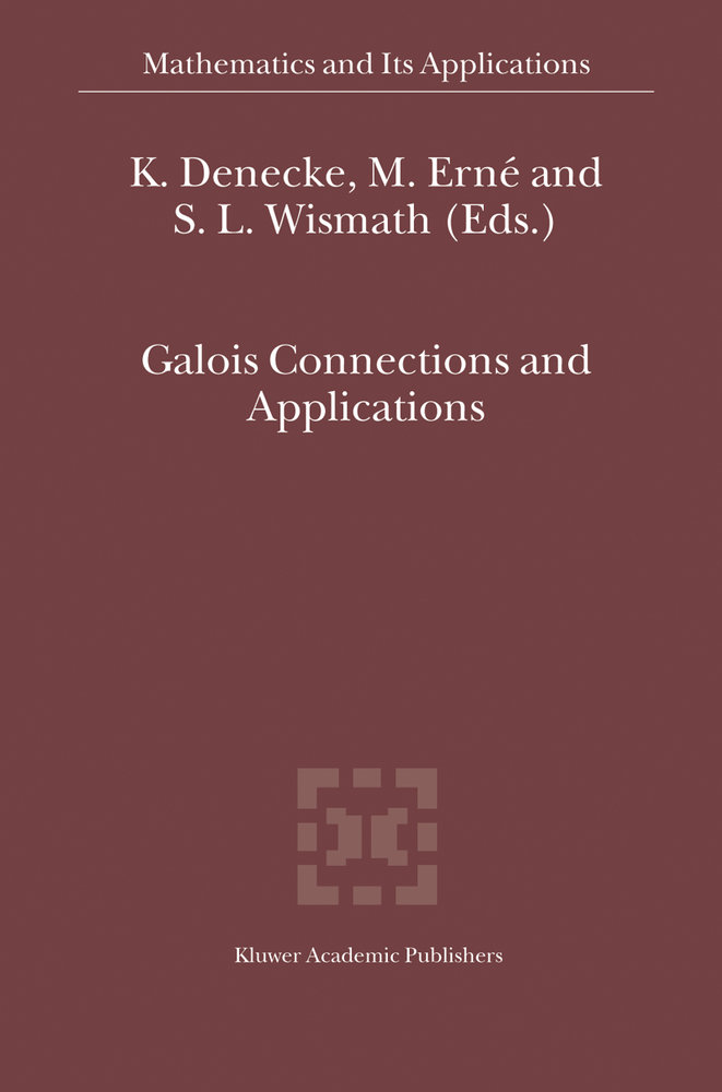 Galois Connections and Applications