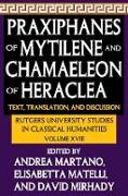 Praxiphanes of Mytilene and Chamaeleon of Heraclea