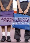 Learning and Teaching in the Primary Classroom