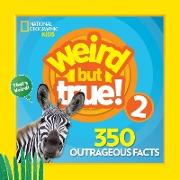 Weird But True 2: Expanded Edition