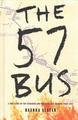 The 57 Bus: A True Story of Two Teenagers and the Crime That Changed Their Lives