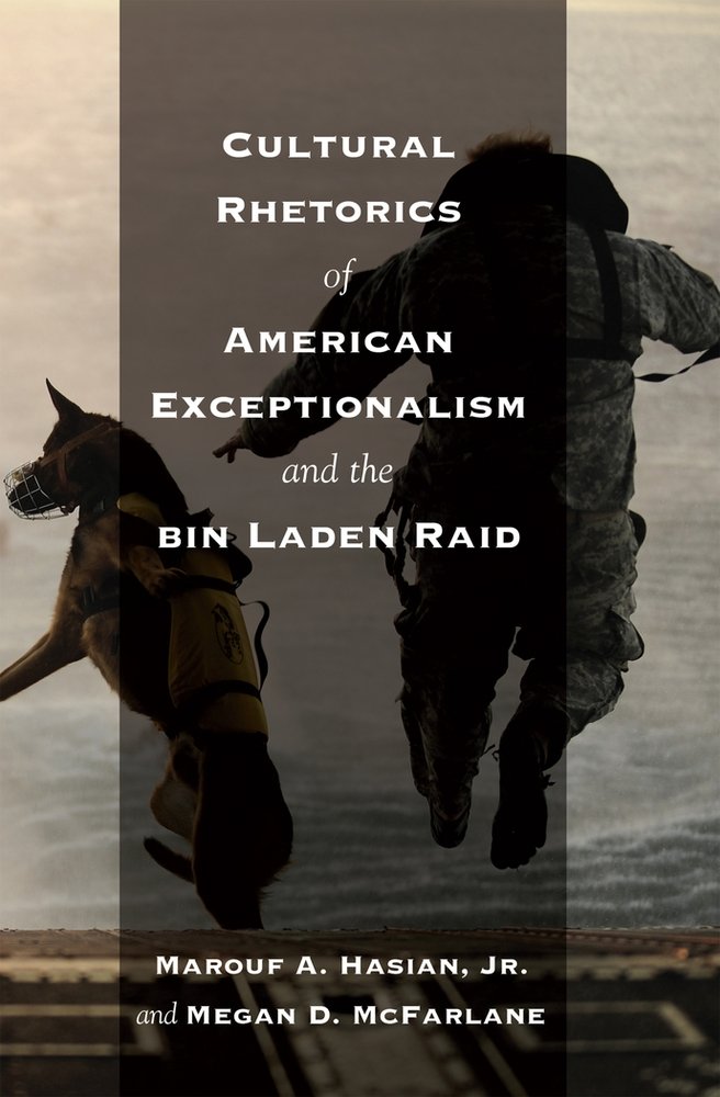 Cultural Rhetorics of American Exceptionalism and the Bin Laden Raid