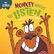 Behaviour Matters: Monkey Needs to Listen - A book about paying attention