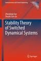 Stability Theory of Switched Dynamical Systems