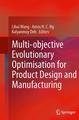 Multi-objective Evolutionary Optimisation for Product Design and Manufacturing