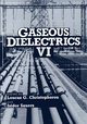 Gaseous Dielectrics VI