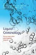 Liquid Criminology