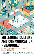 Millennial Culture and Communication Pedagogies