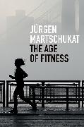 The Age of Fitness