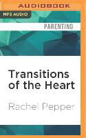 Transitions of the Heart