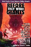 Before They Were Giants: First Works from Science Fiction Greats