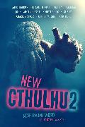 New Cthulhu 2: More Recent Weird