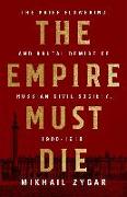 The Empire Must Die