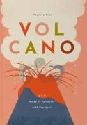 Volcano: A 3-D Guide to Volcanoes with Pop-Ups!