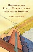 Rhetoric and Public Memory in the Science of Disaster